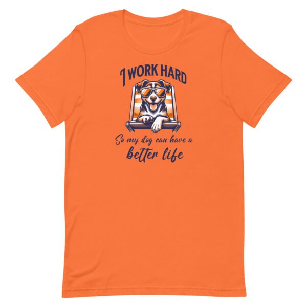 i work hard so my dog can have a better life – unisex staple t shirt | bella + canvas 3001